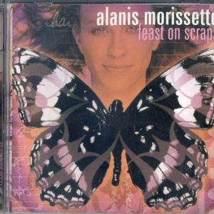 ALANIS MORISSETTE Feast On Scraps 2002